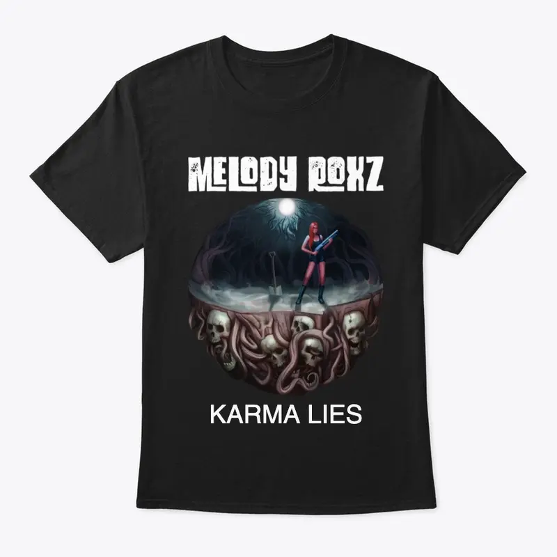 MELODY ROXZ - KARMA LIES T SHIRT